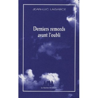 Derniers remords avant l'oubli