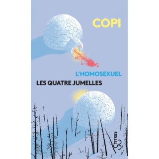 L'homosexuel ; les quatre jumelles