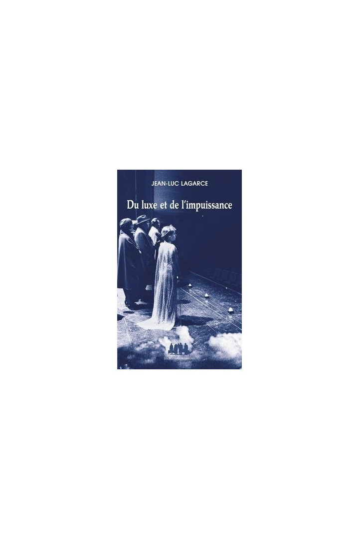 Du luxe et de l'impuissance