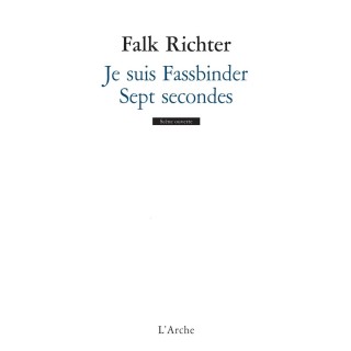 Je suis Fassbinder ; sept secondes