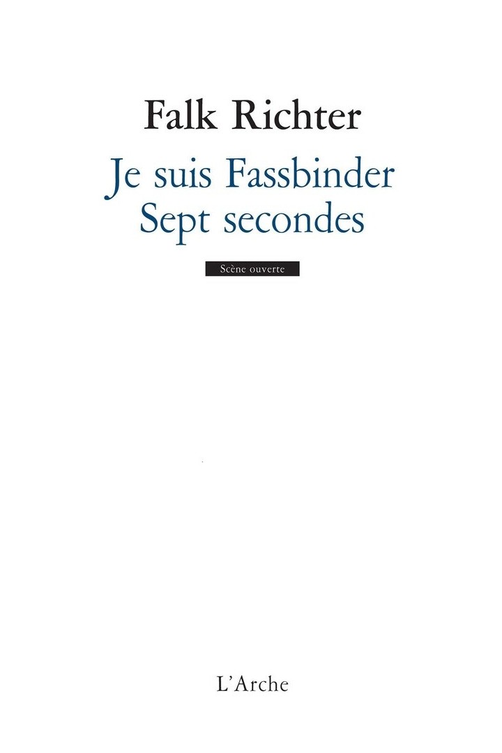 Je suis Fassbinder ; sept secondes