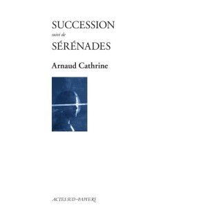 Succession ; sérénades