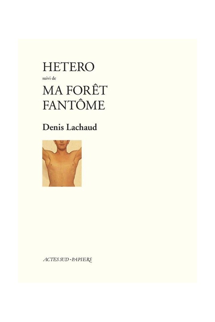 Hetero suivi de : ma foret fantome