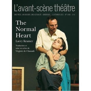 Revue L'Avant-scène théâtre n.1498 : the normal heart