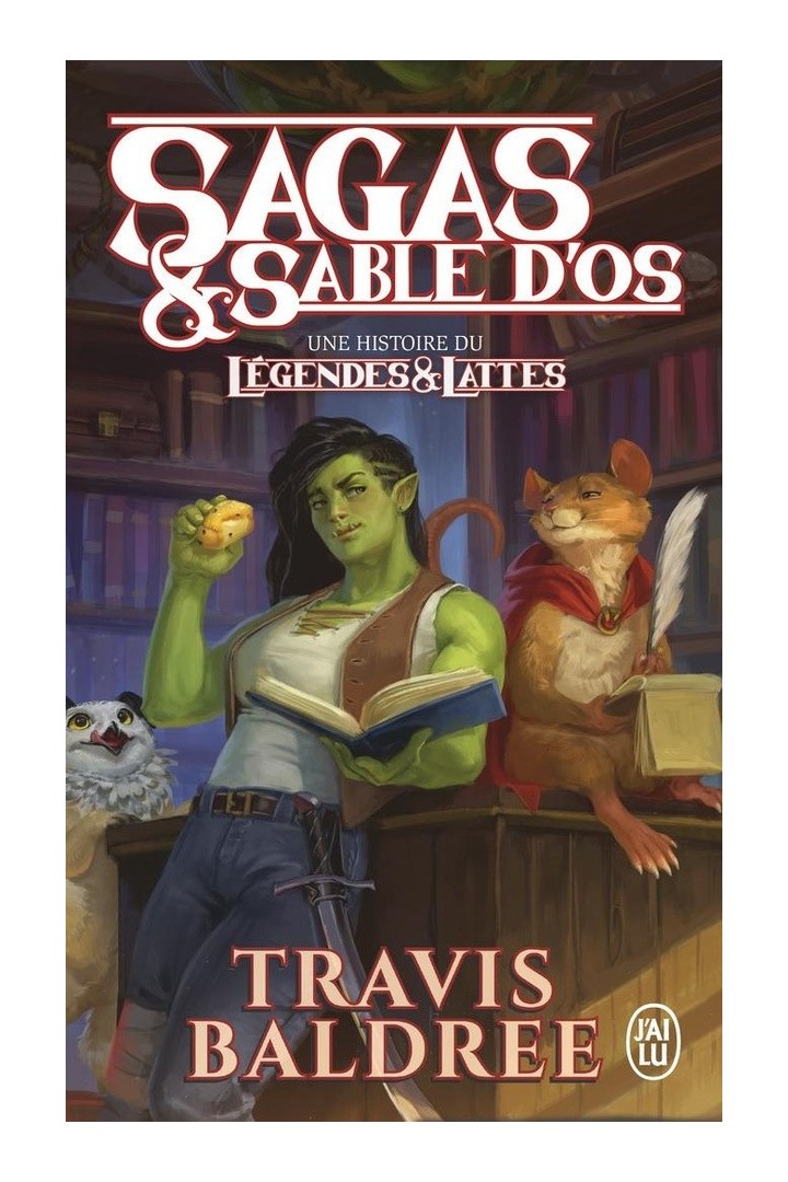 Sagas & sable d'os : Une histoire du Légendes & Lattes