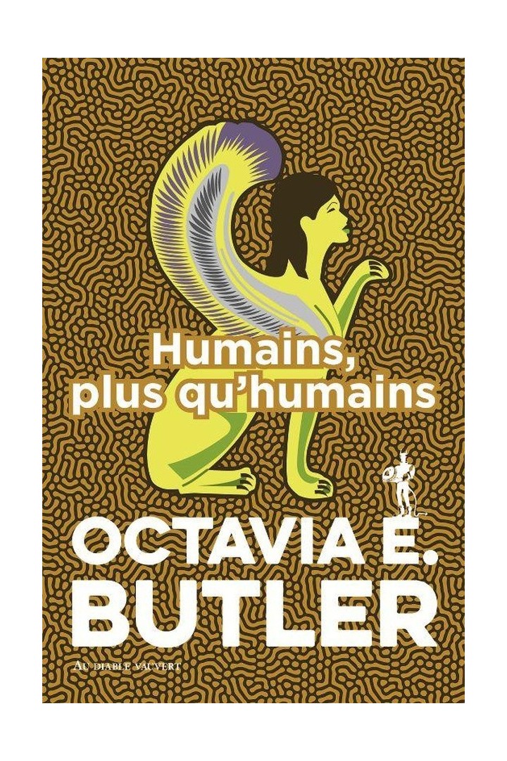 Patternist Tome 3 : Humains, plus qu'humains