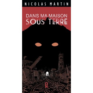 Dans ma maison sous terre
