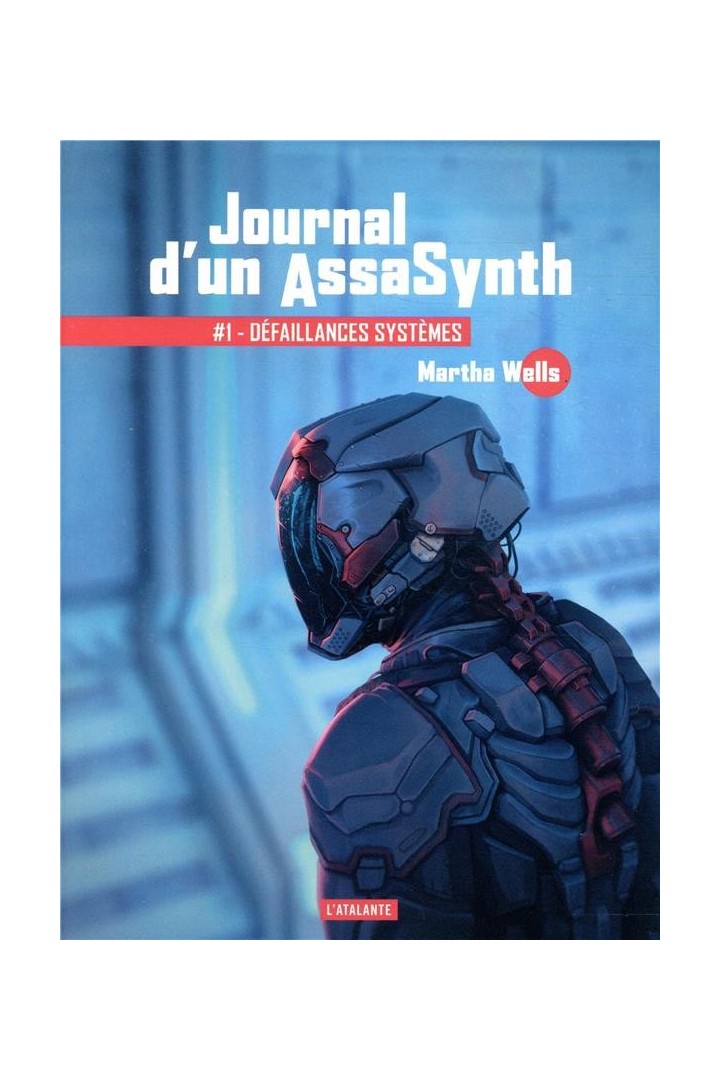 Journal d'un AssaSynth Tome 1 : Défaillances systèmes