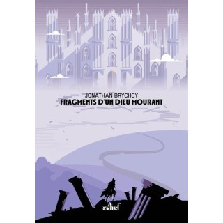 Fragments d'un dieu mourant