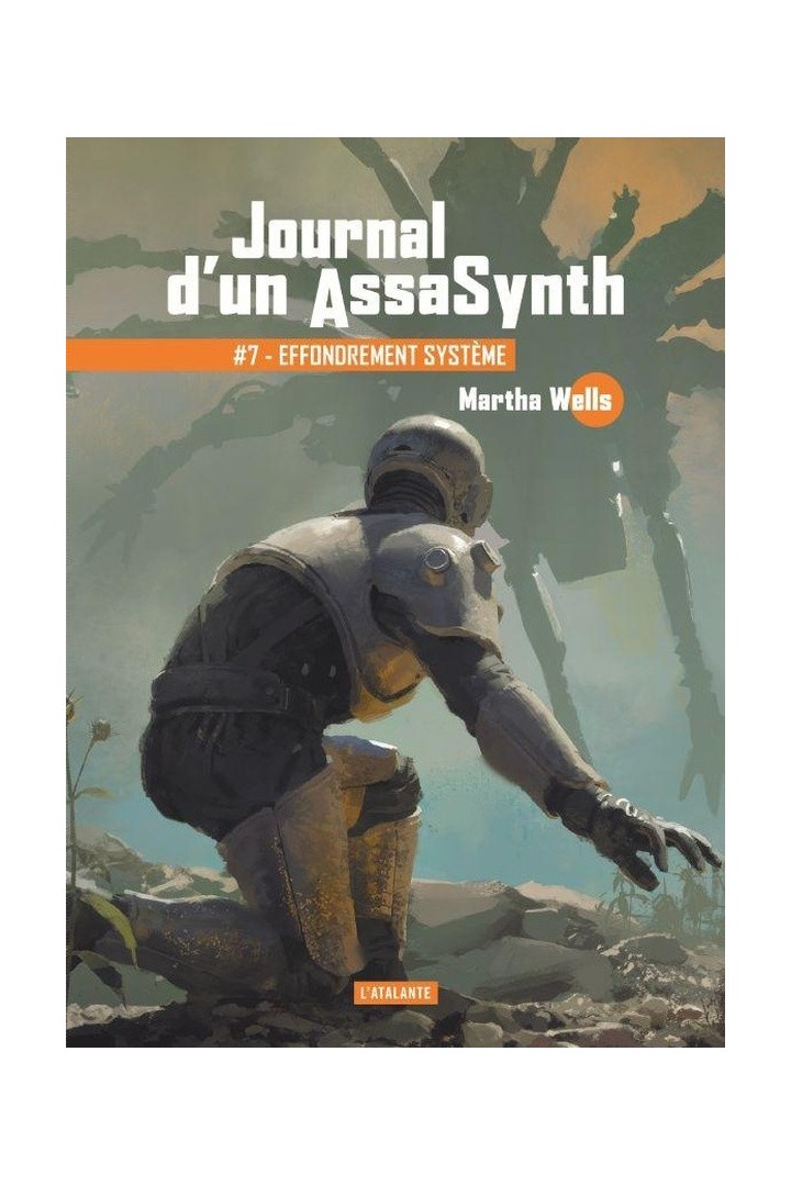 Journal d'un AssaSynth Tome 7 : Effondrement système