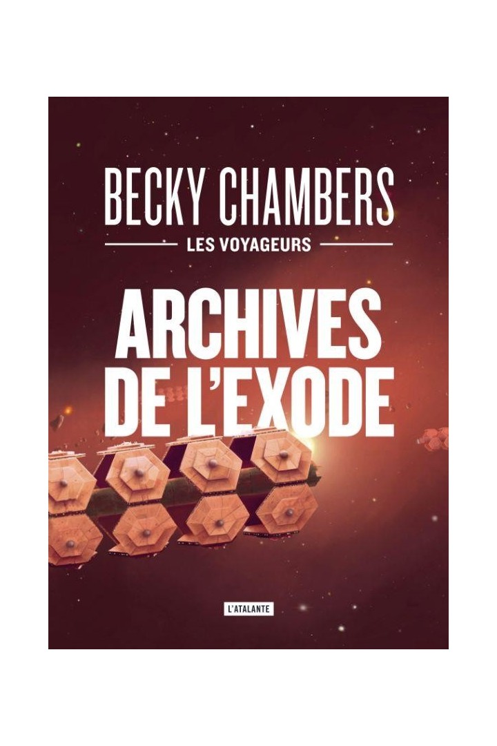 Les voyageurs Tome 3 : archives de l'exode
