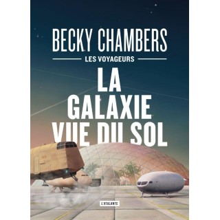 Les voyageurs Tome 4 : la galaxie vue du sol