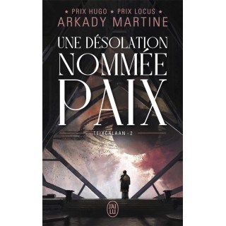 Teixcalaan Tome 2 : une désolation nommée paix