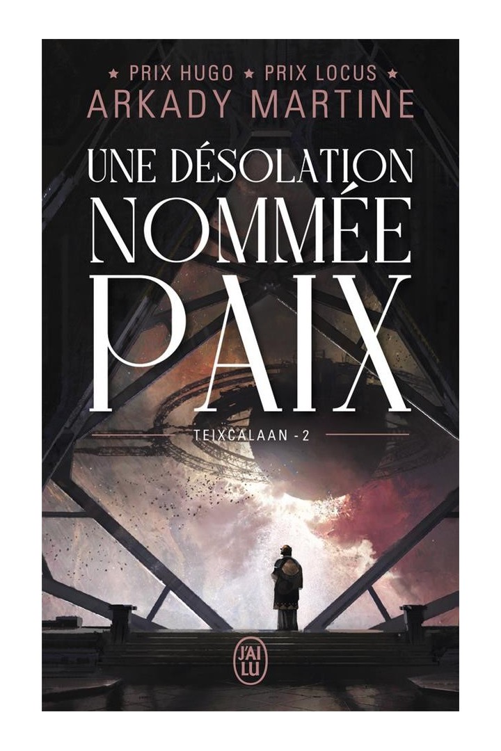 Teixcalaan Tome 2 : une désolation nommée paix