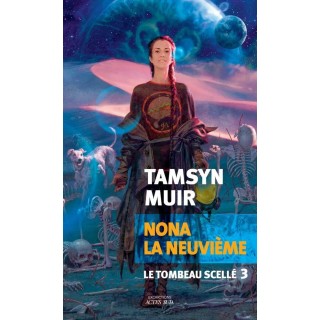 Le tombeau scellé Tome 3 : Nona la neuvième
