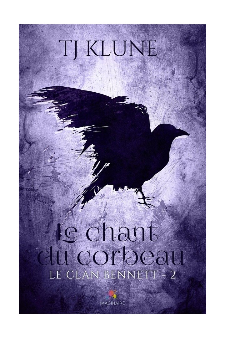 Le clan Bennett Tome 2 ; le chant du corbeau