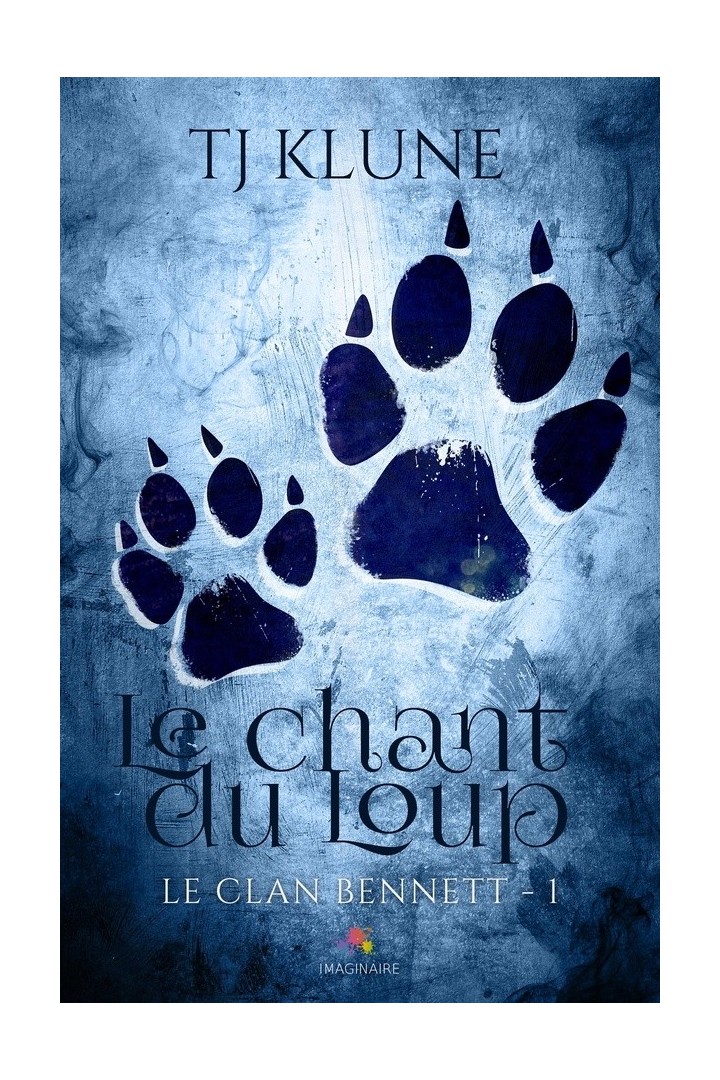 Le clan bennett Tome 1 ; le chant du loup