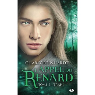 L'appel du renard Tome 2 : trahi