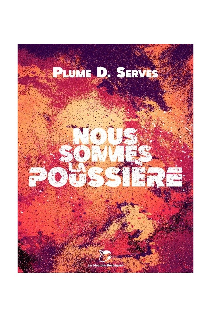 Nous sommes la poussière
