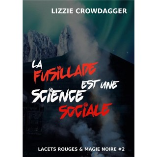 La fusillade est une science sociale