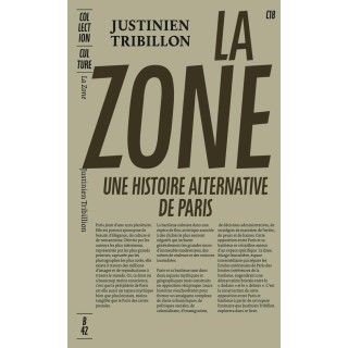 La Zone : Une histoire alternative de Paris