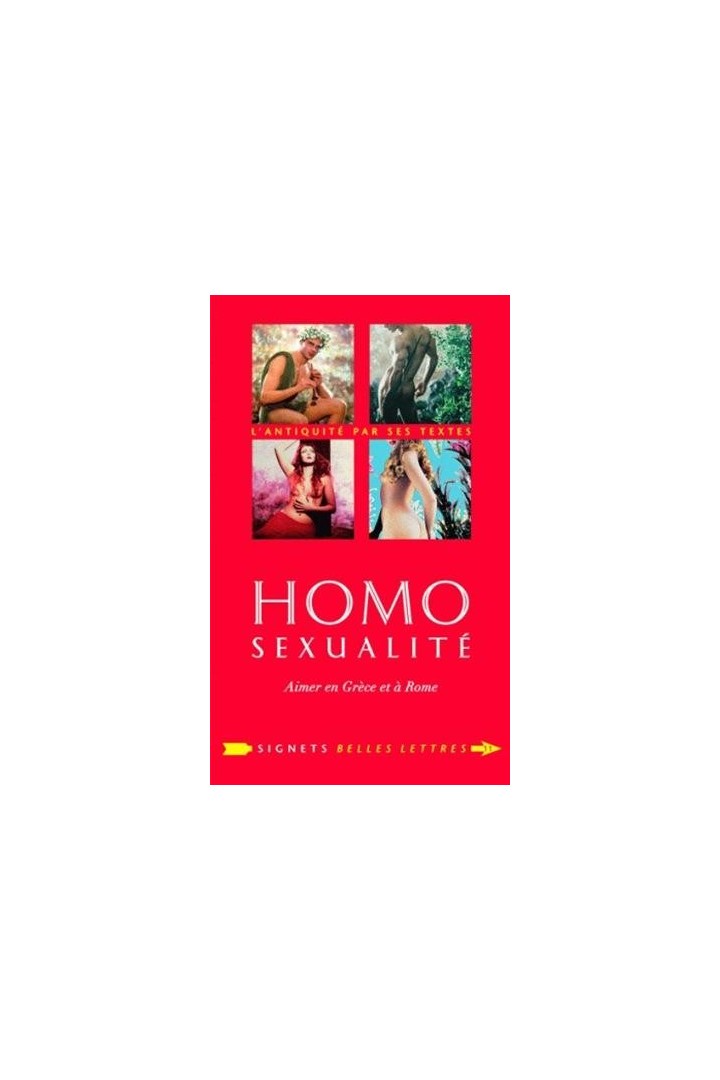 Homosexualité ; aimer en Grèce et à Rome