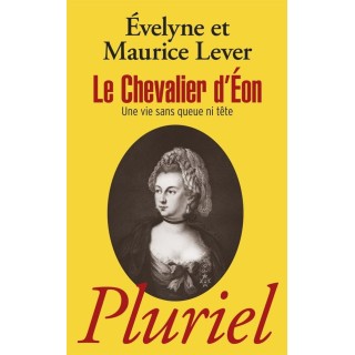 Le chevalier d'Eon ; une vie sans queue ni tête