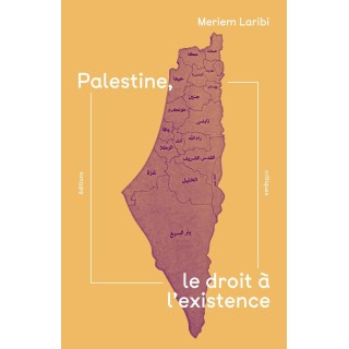 Palestine, le droit à l'existence