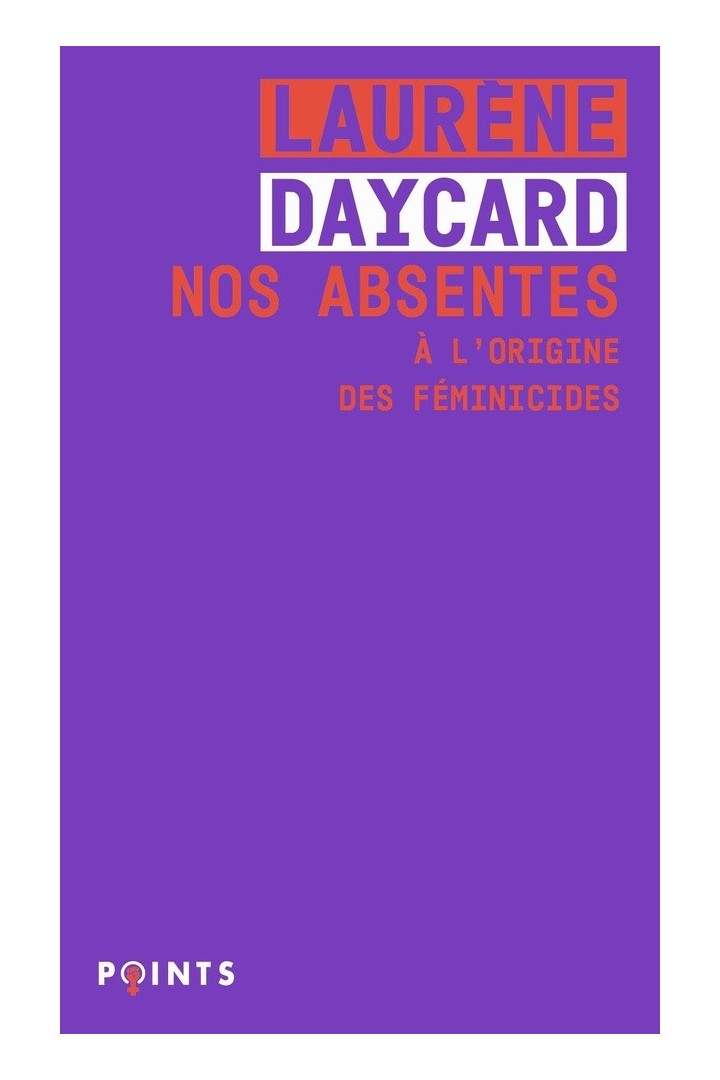Nos absentes : à l'origine des féminicides