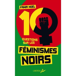 Dix questions sur les féminismes noirs