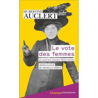 Le Vote des femmes : et autres textes féministes