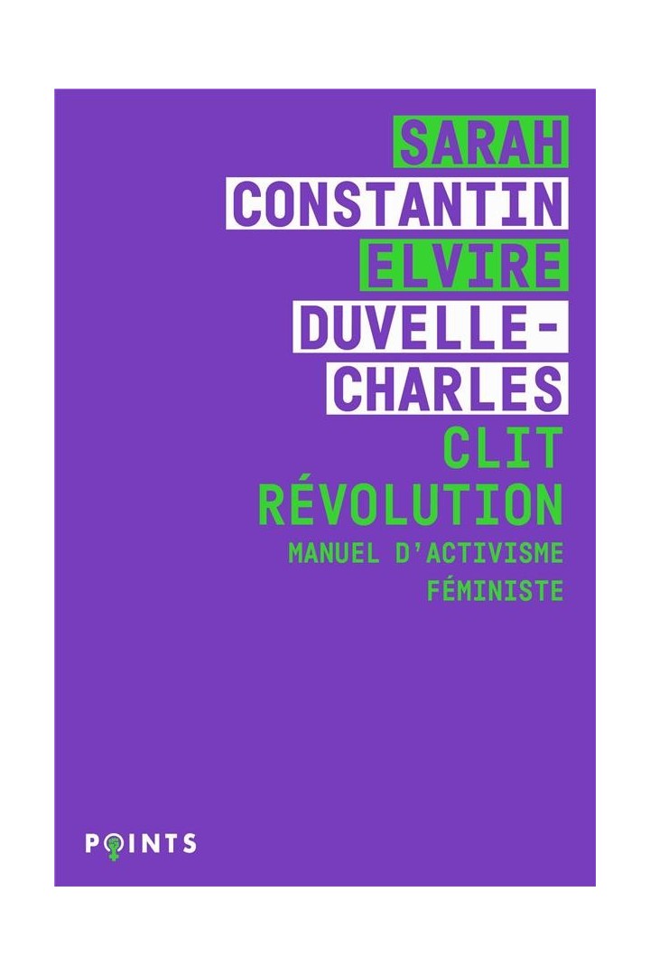 Clit Révolution  : Manuel d'activisme féministe