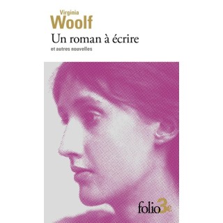 Un roman à écrire, et autres nouvelles