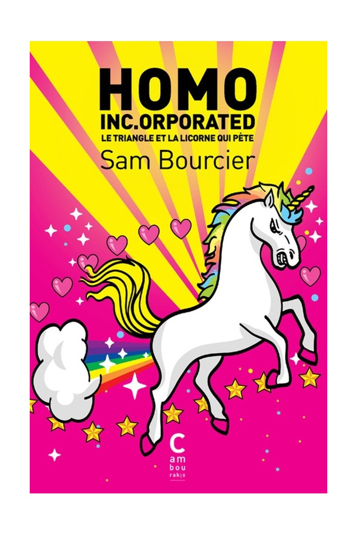 Homo Inc.orporated ; le triangle et la licorne qui pète