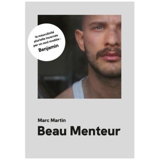 Beau menteur : La masculinité plurielle incarnée par un seul modèle : Benjamin