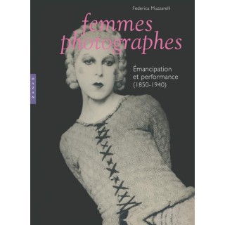 Femmes photographes ; émancipation et performance (1850-1940)