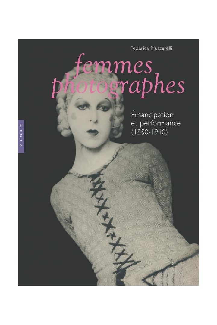 Femmes photographes ; émancipation et performance (1850-1940)