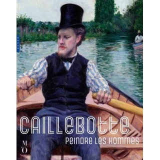 Caillebotte, peindre les hommes