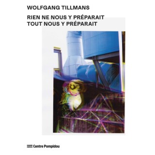 Wolfgang Tillmans : Rien ne nous y préparait tout nous y préparait