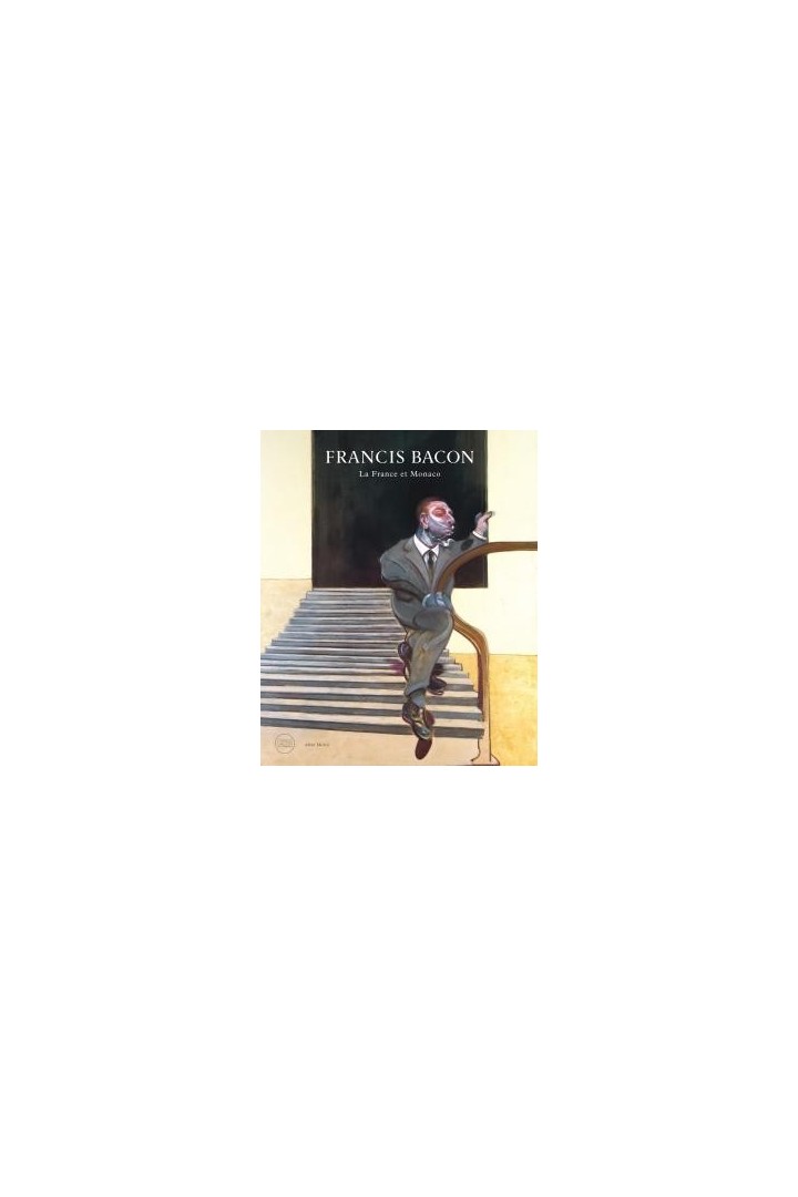 Francis Bacon ; la France et Monaco