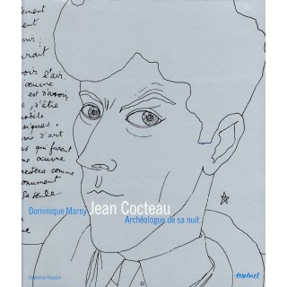 Jean Cocteau ; archéologue de sa nuit