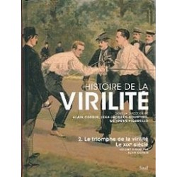 Histoire de la virilité : Tome 2, Le triomphe de la virilité, Le XIXe siècle