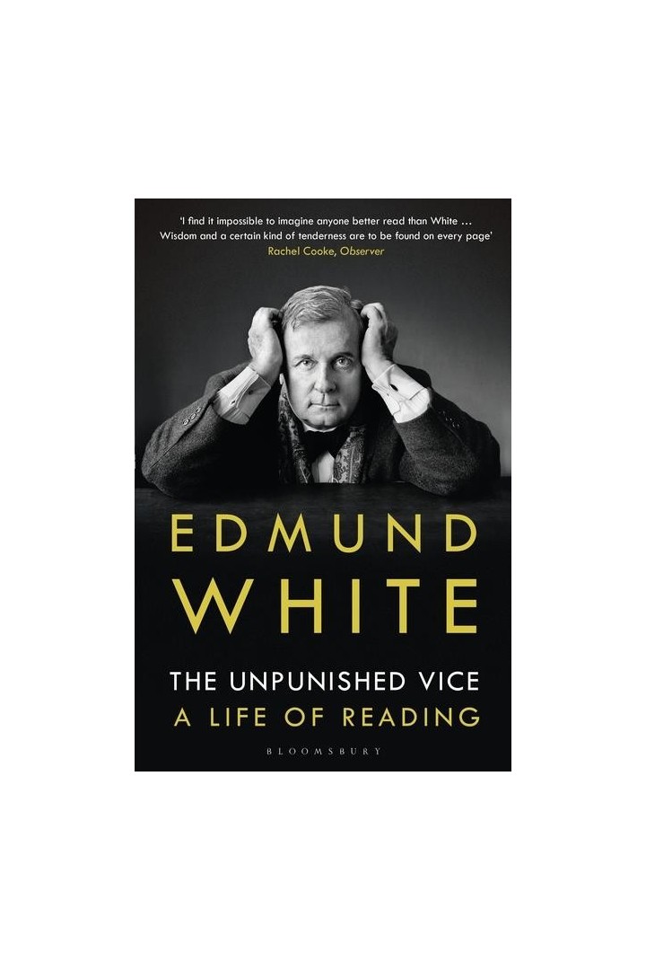 THE UNPUNISHED VICE ; A LIFE OF READING