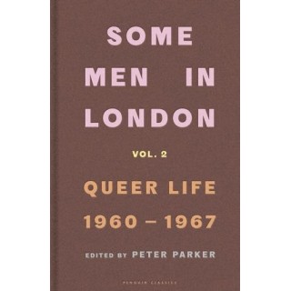 Some men in London Tome 2 : Queer life, 1960-1967