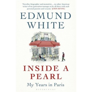 INSIDE A PEARL - MY YEARS IN PARIS