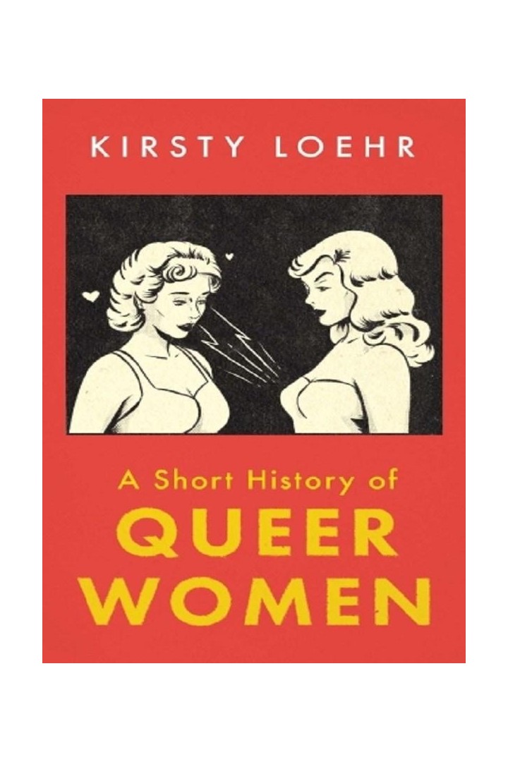 A Short History of Queer Women
