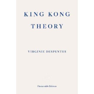 King Kong Theory