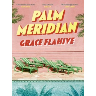 Palm Meridian : The escapist and page-turning read for the summer