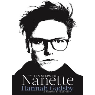 Ten Steps to Nanette : A Memoir Situation