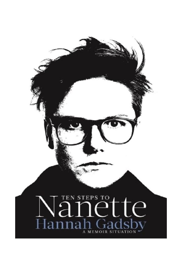 Ten Steps to Nanette : A Memoir Situation